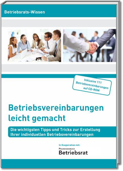 Die Betriebsvereinbarungen Arbeitsrechtorg